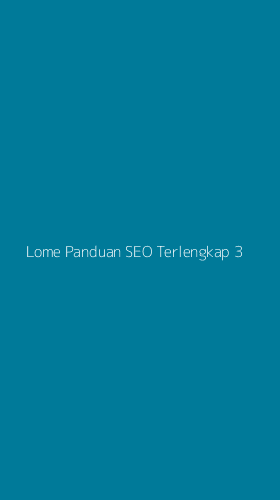 Tampilan Antarmuka Aplikasi Lome Panduan Seo Terlengkap - 3