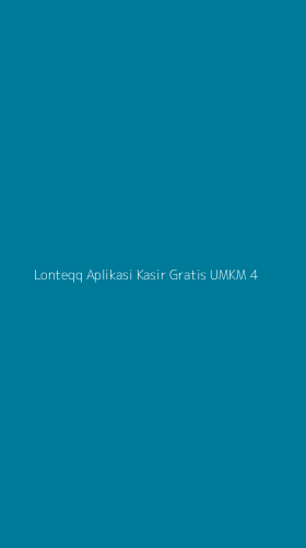 Tampilan Antarmuka Aplikasi Lonteqq Aplikasi Kasir Gratis Umkm - 4