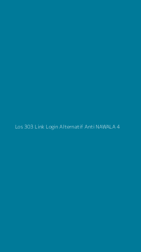 Tampilan Antarmuka Aplikasi Los 303 Link Login Alternatif Anti Nawala - 4