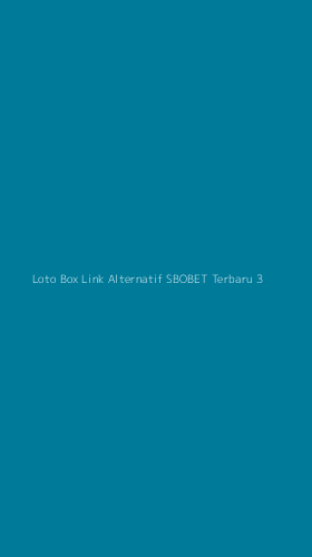 Tampilan Antarmuka Aplikasi Loto Box Link Alternatif Sbobet Terbaru - 3
