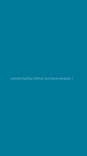 Tampilan Antarmuka Aplikasi Lotre4d Aplikasi Daftar Slot Resmi Android - 1