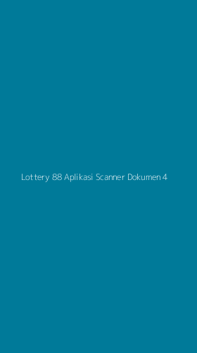 Tampilan Antarmuka Aplikasi Lottery 88 Aplikasi Scanner Dokumen - 4