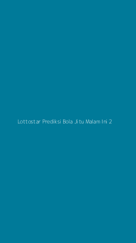 Tampilan Antarmuka Aplikasi Lottostar Prediksi Bola Jitu Malam Ini - 2