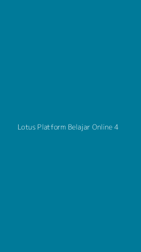 Tampilan Antarmuka Aplikasi Lotus Platform Belajar Online - 4