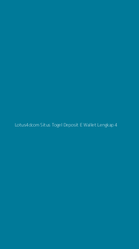 Tampilan Antarmuka Aplikasi Lotus4dcom Situs Togel Deposit E Wallet Lengkap - 4