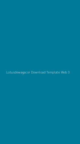 Tampilan Antarmuka Aplikasi Lotusdewagacor Download Template Web - 3