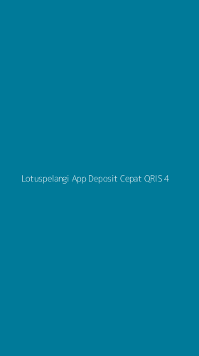Tampilan Antarmuka Aplikasi Lotuspelangi App Deposit Cepat Qris - 4