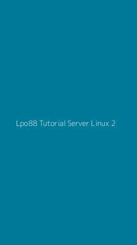 Tampilan Antarmuka Aplikasi Lpo88 Tutorial Server Linux - 2