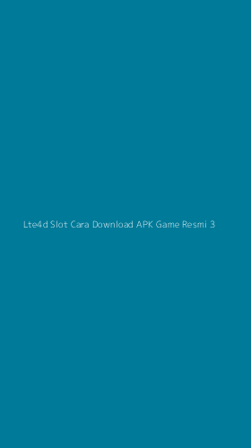 Tampilan Antarmuka Aplikasi Lte4d Slot Cara Download Apk Game Resmi - 3