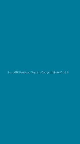 Tampilan Antarmuka Aplikasi Luber88 Panduan Deposit Dan Withdraw Kilat - 3