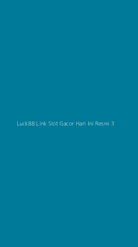 Tampilan Antarmuka Aplikasi Luck88 Link Slot Gacor Hari Ini Resmi - 3