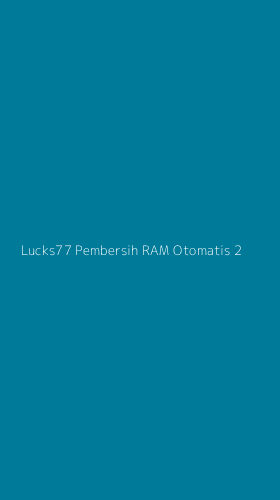 Tampilan Antarmuka Aplikasi Lucks77 Pembersih Ram Otomatis - 2