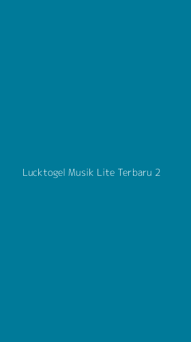 Tampilan Antarmuka Aplikasi Lucktogel Musik Lite Terbaru - 2