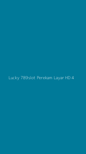 Tampilan Antarmuka Aplikasi Lucky 789slot Perekam Layar Hd - 4