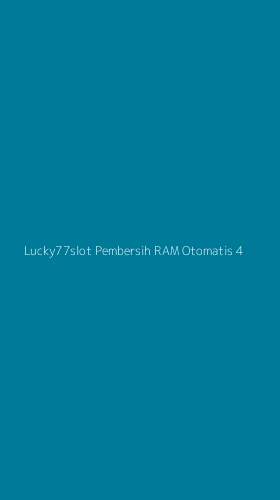 Tampilan Antarmuka Aplikasi Lucky77slot Pembersih Ram Otomatis - 4