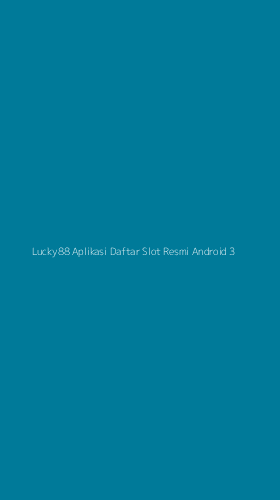 Tampilan Antarmuka Aplikasi Lucky88 Aplikasi Daftar Slot Resmi Android - 3