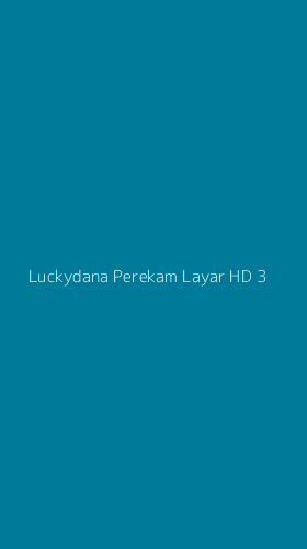 Tampilan Antarmuka Aplikasi Luckydana Perekam Layar Hd - 3