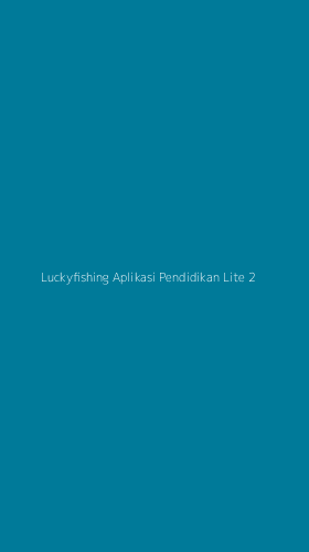 Tampilan Antarmuka Aplikasi Luckyfishing Aplikasi Pendidikan Lite - 2