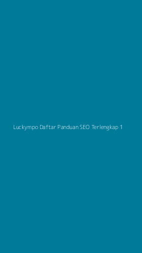 Tampilan Antarmuka Aplikasi Luckympo Daftar Panduan Seo Terlengkap - 1