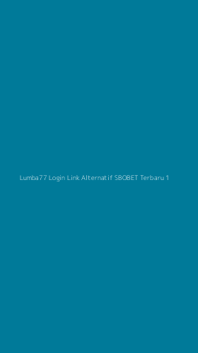 Tampilan Antarmuka Aplikasi Lumba77 Login Link Alternatif Sbobet Terbaru - 1