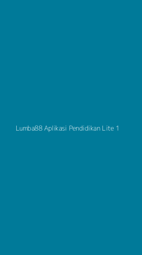 Tampilan Antarmuka Aplikasi Lumba88 Aplikasi Pendidikan Lite - 1