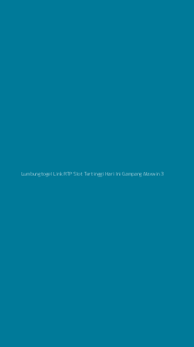 Tampilan Antarmuka Aplikasi Lumbungtogel Link Rtp Slot Tertinggi Hari Ini Gampang Maxwin - 3