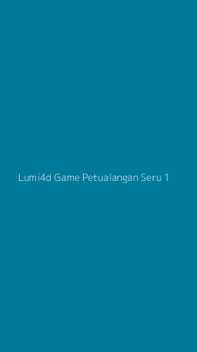 Tampilan Antarmuka Aplikasi Lumi4d Game Petualangan Seru - 1
