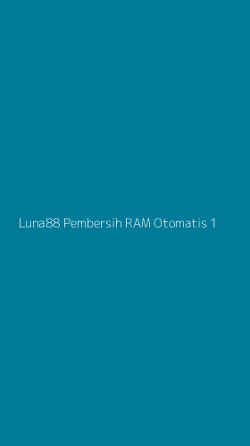Tampilan Antarmuka Aplikasi Luna88 Pembersih Ram Otomatis - 1