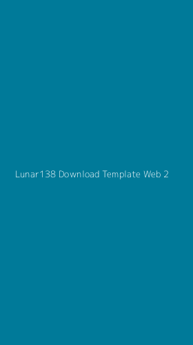 Tampilan Antarmuka Aplikasi Lunar138 Download Template Web - 2