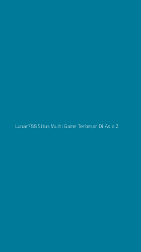 Tampilan Antarmuka Aplikasi Lunar788 Situs Multi Game Terbesar Di Asia - 2