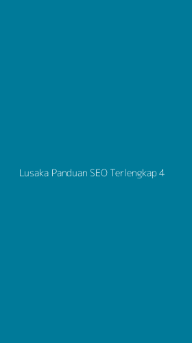 Tampilan Antarmuka Aplikasi Lusaka Panduan Seo Terlengkap - 4
