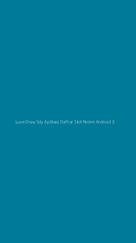 Tampilan Antarmuka Aplikasi Luve Draw Sdy Aplikasi Daftar Slot Resmi Android - 3