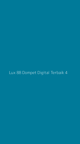 Tampilan Antarmuka Aplikasi Lux 88 Dompet Digital Terbaik - 4