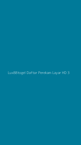 Tampilan Antarmuka Aplikasi Lux88togel Daftar Perekam Layar Hd - 3