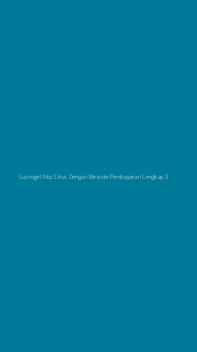 Tampilan Antarmuka Aplikasi Luxtogel Rtp Situs Dengan Metode Pembayaran Lengkap - 3