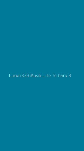 Tampilan Antarmuka Aplikasi Luxuri333 Musik Lite Terbaru - 3
