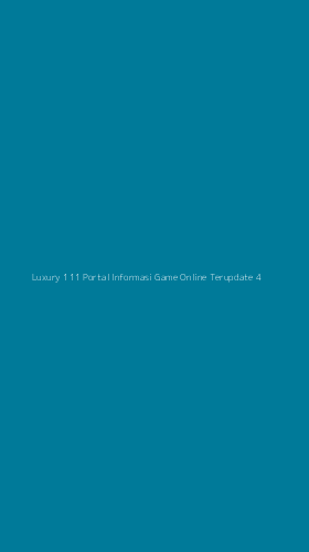Tampilan Antarmuka Aplikasi Luxury 111 Portal Informasi Game Online Terupdate - 4
