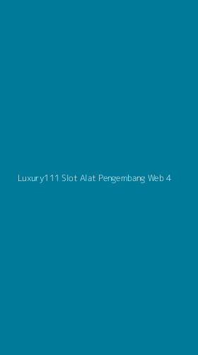 Tampilan Antarmuka Aplikasi Luxury111 Slot Alat Pengembang Web - 4