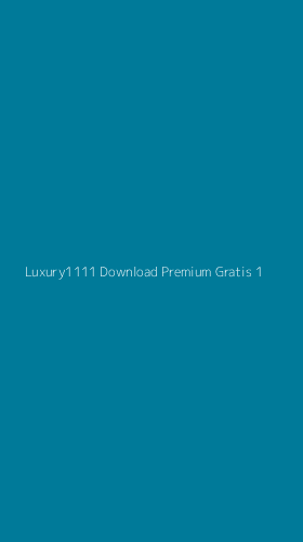 Tampilan Antarmuka Aplikasi Luxury1111 Download Premium Gratis - 1