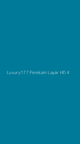Tampilan Antarmuka Aplikasi Luxury177 Perekam Layar Hd - 4