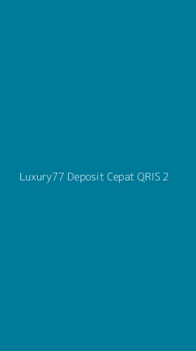 Tampilan Antarmuka Aplikasi Luxury77 Deposit Cepat Qris - 2