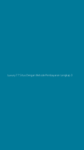 Tampilan Antarmuka Aplikasi Luxury77 Situs Dengan Metode Pembayaran Lengkap - 3