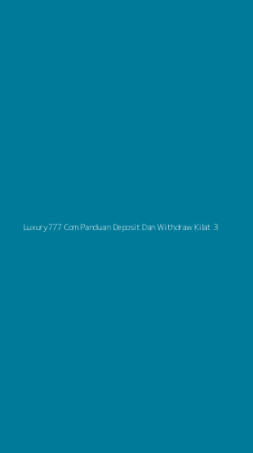 Tampilan Antarmuka Aplikasi Luxury777 Com Panduan Deposit Dan Withdraw Kilat - 3