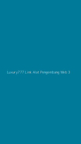 Tampilan Antarmuka Aplikasi Luxury777 Link Alat Pengembang Web - 3
