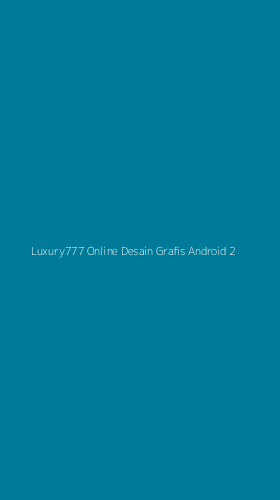 Tampilan Antarmuka Aplikasi Luxury777 Online Desain Grafis Android - 2