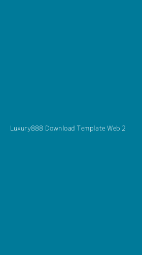 Tampilan Antarmuka Aplikasi Luxury888 Download Template Web - 2