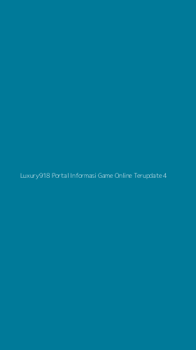 Tampilan Antarmuka Aplikasi Luxury918 Portal Informasi Game Online Terupdate - 4