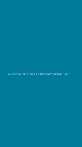 Tampilan Antarmuka Aplikasi Luxuryslot Apk Situs Slot Bonus New Member 100 - 4