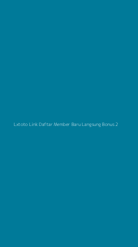 Tampilan Antarmuka Aplikasi Lxtoto Link Daftar Member Baru Langsung Bonus - 2