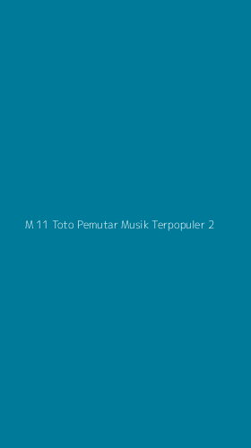 Tampilan Antarmuka Aplikasi M 11 Toto Pemutar Musik Terpopuler - 2